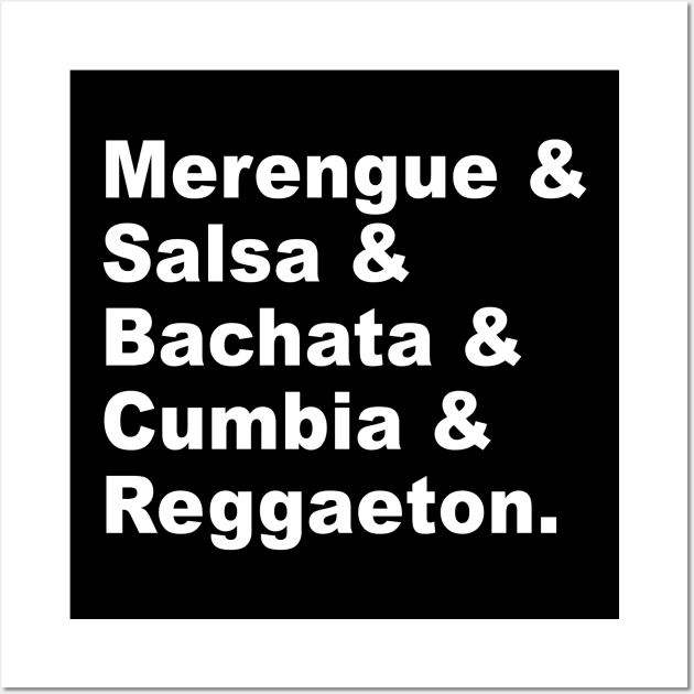 Merengue Salsa Bachata Cumbia Reggaeton - Latin Music Wall Art by PuertoRicoShirts